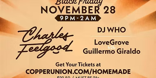 HOME MADE - A Black Friday Dance Party Featuring DJ FEELGOOD