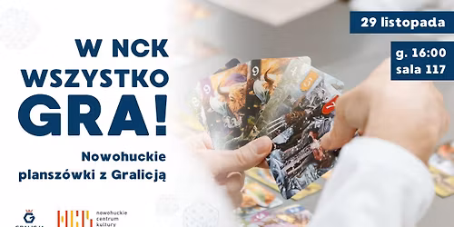 W NCK wszystko Gra! - Nowohuckie Planszówki z Gralicją 