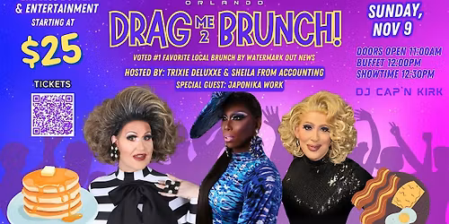 Drag Me 2 Brunch! Orlando's Favorite Drag Brunch!