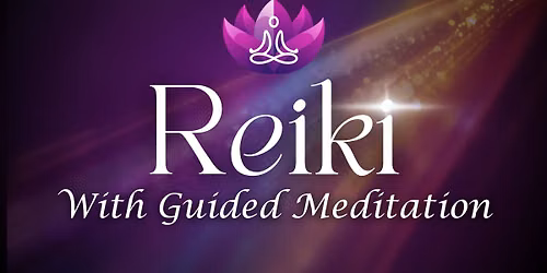 Reiki with Guided Meditation