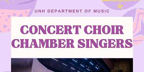 UNH Concert Choir and Chamber Singers
