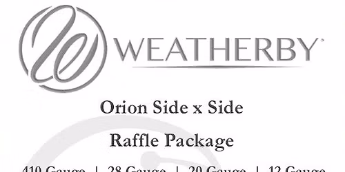 Weatherby Orion Side x Side Raffle Package - Winner Take All!
