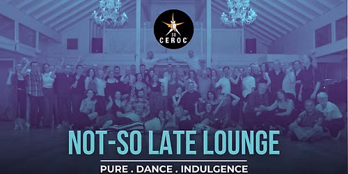 The Not-SO-Late Lounge - October 2026