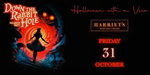Down The Rabbit Hole - Halloween Party at Harriet's West Hollywood