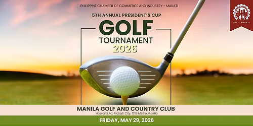 PCCI-Makati 5th Annual President\u2019s Cup Golf Tournament 2026