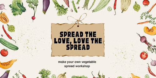 Spread making workshop - spread the love, love the spread \u2764\ufe0f