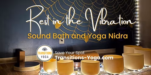 Sound Bath & Yoga Nidra at Transitions Yoga