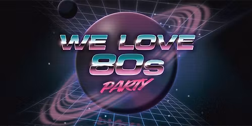 We Love 80s Party - Quasimodo Berlin \u00b7 11.04.26
