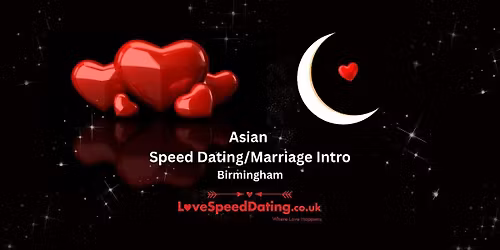Asian Speed Dating \/Marriage Intro Singles Birmingham