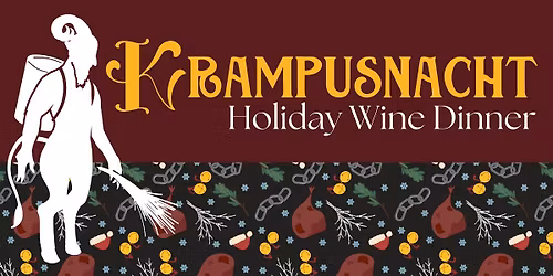 Holiday Cheer & Bavarian Tradition: A Krampusnacht Dinner December 5 2025
