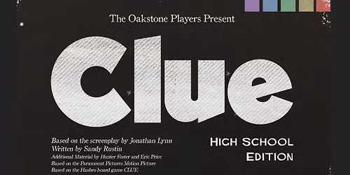 The Oakstone Players Present "Clue"
