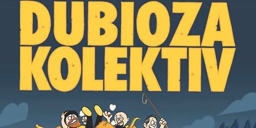 Dubioza Kolektiv - Tour 2026