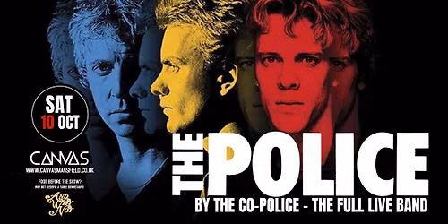 STING & THE POLICE by CO-POLICE - THE FULL LIVE BAND \/\/ SATURDAY 10TH OCTOBER
