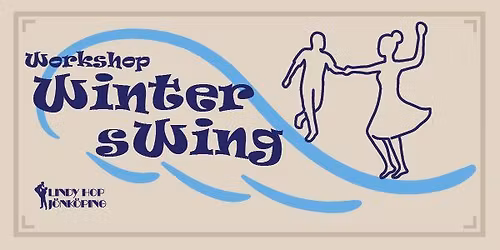 Winter Swing 2026 - J\u00f6nk\u00f6pings st\u00f6rsta Lindy Hop-workshop