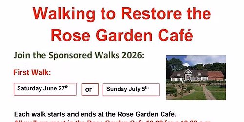 David's Sponsored Walk for the Rose Garden Cafe Restoration Fund