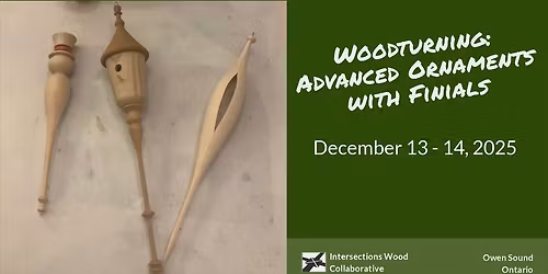 Woodturning: Advanced Ornaments with Finials with Carl Durance