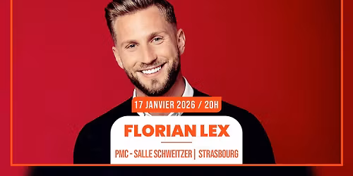 17.01.2026 I FLORIAN LEX - P.M.C, SALLE SCHWEITZER
