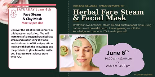 Face Stream & Clay Mask Workshop