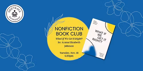 Nonfiction Book Club - What If We Get It Right?