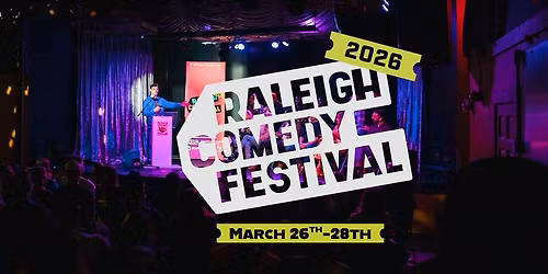 Raleigh Comedy Festival 2026