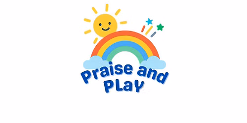 Praise and Play