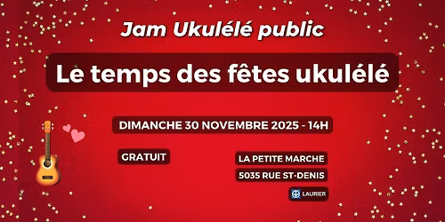 Jam Ukul\u00e9l\u00e9 public - Le temps des f\u00eates ukul\u00e9l\u00e9