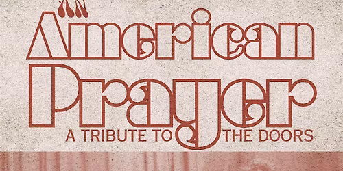 An American Prayer: A Tribute to The Doors