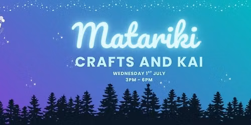 Matariki Crafts & Kai