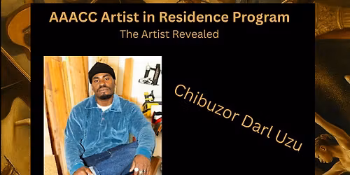 The Artist Revealed: Chibuzor Darl Uzu [AAACC Artist in Residence]