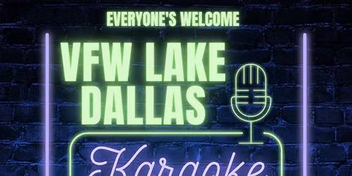Karaoke Night this Saturday Night @The VFW In Lake Dallas 