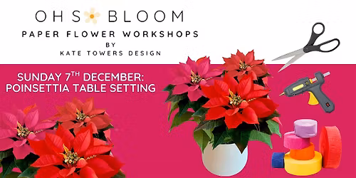 PAPER FLOWER WORKSHOP: POINSETTIA TABLE SETTING