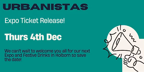 Urbanistas LDN Expo & Festive Drinks
