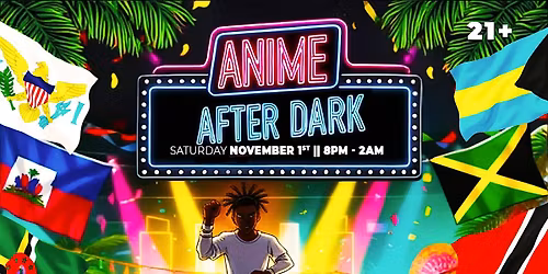 ANIME AFTER DARK - HALLOWEEN WEEKEND COSTUME PARTY