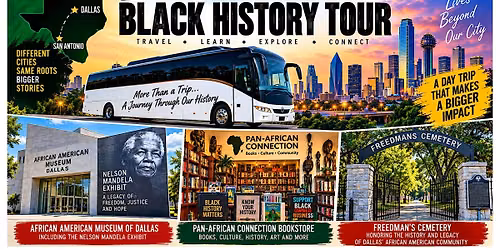 San Antonio to Dallas Black History & Cultural Day Trip