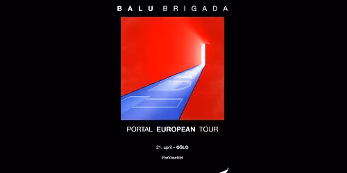 Utsolgt! Balu Brigada | Parkteatret | Pres. av Live Nation Norge