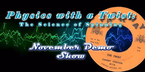USU Physics November Demo Show: Physics with a Twist!
