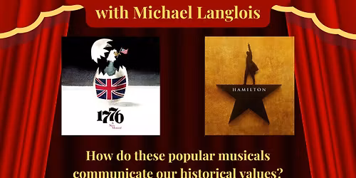 From Liberty to Legacy: Exploring American Ideals in the Musicals 1776 and Hamilton
