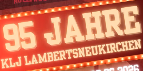 95-j\u00e4hriges Gr\u00fcndungsfest KLJ Lambertsneukirchen