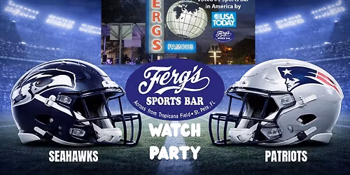 FERG'S SUPER SUNDAY WATCH PARTY