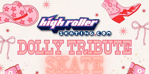 Dolly Tribute Skate - Community Event at High Roller Skating Centers