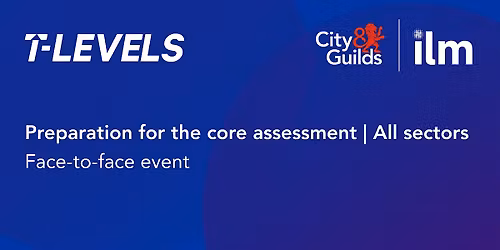 T Level Network Event London (E&M, M&A, AEAC)