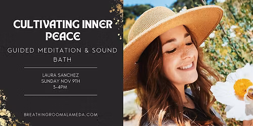 Cultivating Inner Peace: Guided Meditation & Sound Bath