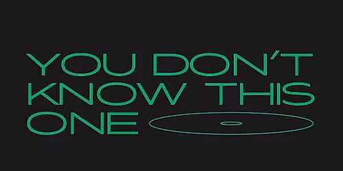 You Don't Know This One (May)