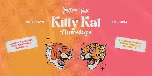 Kitty Kat Thursdays | Rhythm + Vine
