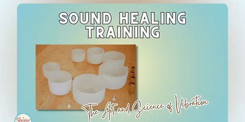 Sound Healing Training: The Art & Science of Vibration