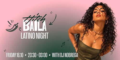 BAILA \u2014 LATINO NIGHT \ud83d\udc83\ud83d\udd25