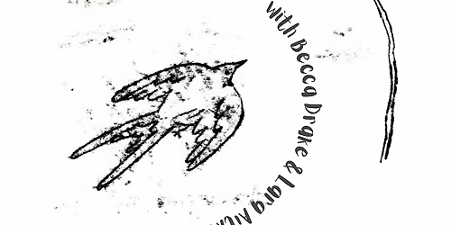 Poetry & Illustration, with Becca Drake & Lara Aitken