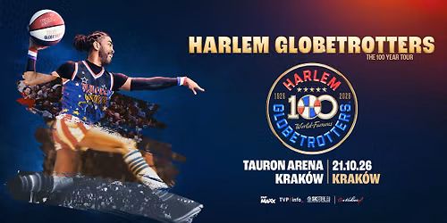 The Harlem Globetrotters Trasa 100-lecia! \ud83c\udfc0 Tauron Arena Krak\u00f3w