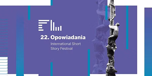 22. Mi\u0119dzynarodowy Festiwal OPOWIADANIA