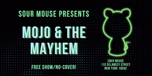 LIVE MUSIC: Mojo & The Mayhem | NO COVER!